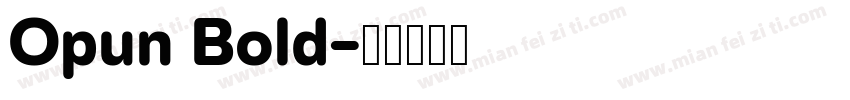Opun Bold字体转换